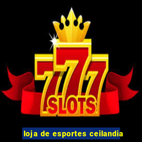 loja de esportes ceilandia